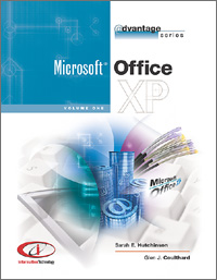 Advantage Series: Microsoft Office XP, Volume I