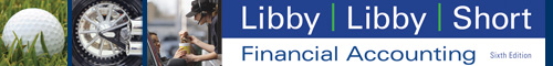 Libby: Financial Accounting 6e