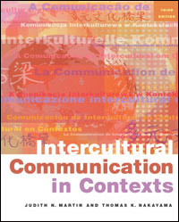 Martin, Intercultural Communication in Contexts, 3/e