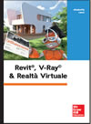 Revit®, V-Ray© & Realtà Virtuale