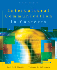 Martin, Intercultural Communication in Contexts, 4/e