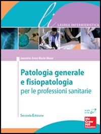 Patologia generale e fisiopatologia 2/ed